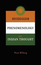Heidegger, Phenomenology and Indian Thought