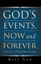 God's Events, Now and Forever