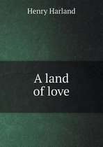 A Land of Love