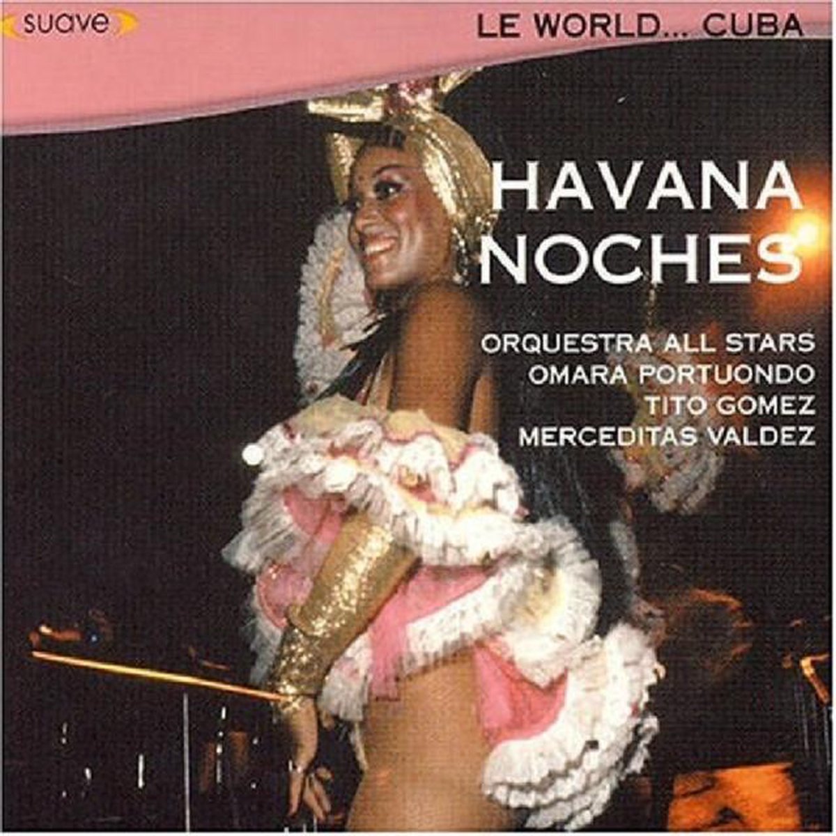 World...Cuba: Havana Noches