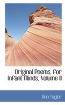 Original Poems, for Infant Minds, Volume II