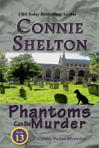 Charlie Parker New Mexico Mystery Series 13 - Phantoms Can Be Murder