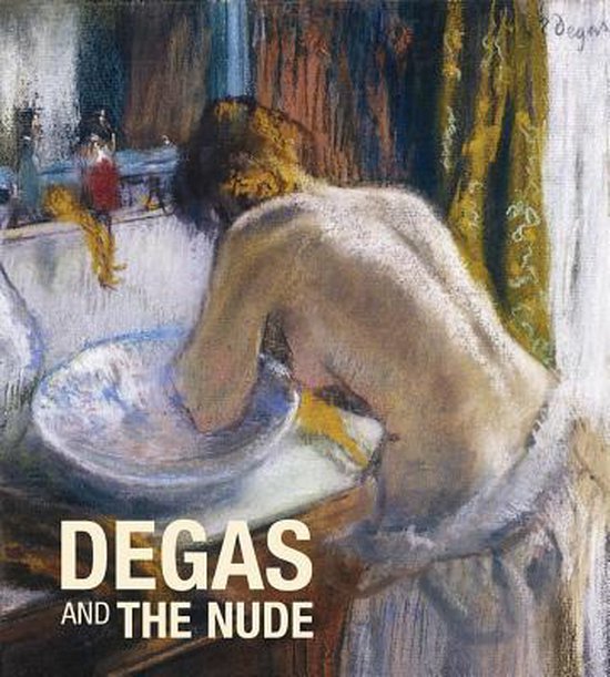 Degas & The Nude
