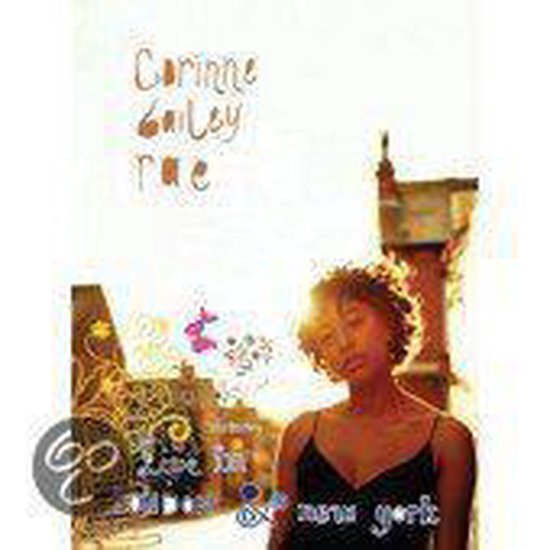 Corinne Bailey Rae/Live in London & New York