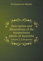 Description and Illustrations of the Myoporinous Plants of Australia Volume 2. Lithograms