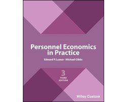 Personnel Economics in Practice Lazear， Edward P.; Gibbs， Michael Personnel Economics in Practice: Lazear, Edward P., Gibbs
