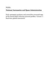 Fully Automatic Guidance and Control for Rotorcraft Nap-Of-The-Earth Flight Following Planned Profiles. Volume 1