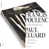 Francis Poulenc en de wereld van Paul Éluard