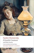 Oxford World's Classics - A Gentle Creature and Other Stories
