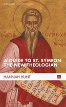 Cascade Companions - A Guide to St. Symeon the New Theologian