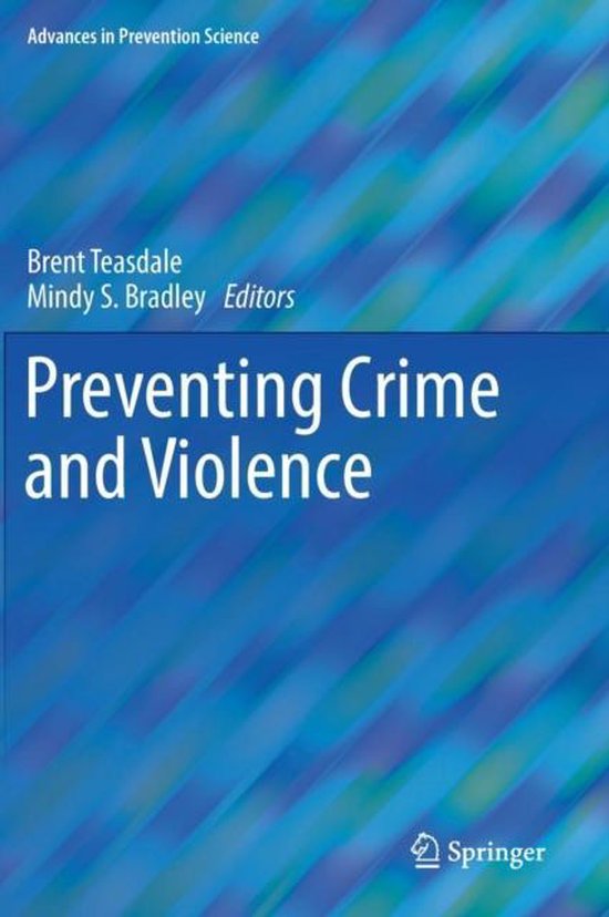 Preventing Crime and Violence 9783319441221 Boeken bol.