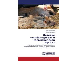 Lechenie Kolibakterioza I Sal'monelleza Porosyat