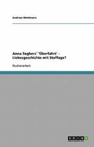 Anna Seghers 'UEberfahrt' - Liebesgeschichte mit Staffage?