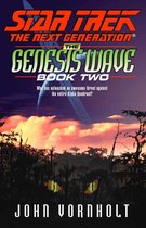 Star Trek: The Next Generation 2 - Genesis Wave: Book Two