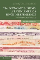 Cambridge Latin American Studies 98 - The Economic History of Latin America since Independence