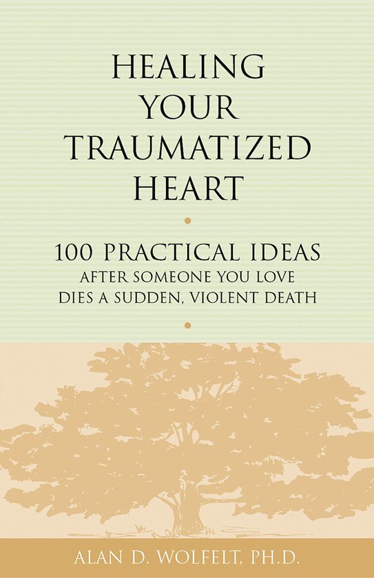 Healing Your Traumatized Heart
