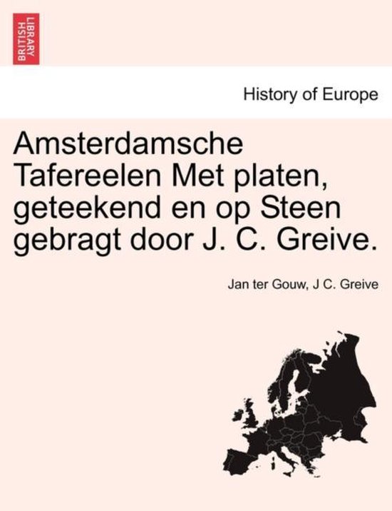 Amsterdamsche tafereelen met platen, geteekend en op steen gebragt door j. c. greive. - Jan Ter Gouw | Tiliboo-afrobeat.com