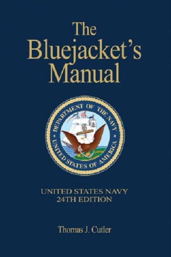 The Bluejacket's Manual, 24th Edition 9781591141532 Thomas J