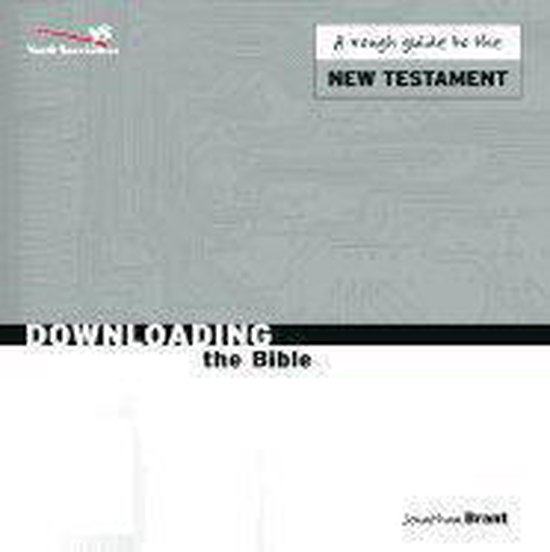Downloading the Bible 9780310234227 J. Brant Boeken