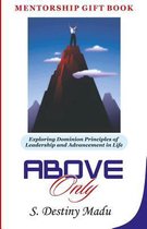Above Only