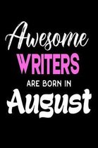 Awesome Writers Are Born in August