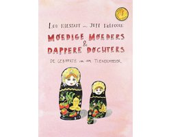 Moedige moeders en dappere dochters