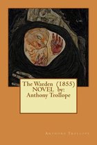 The Warden (1855) NOVEL by