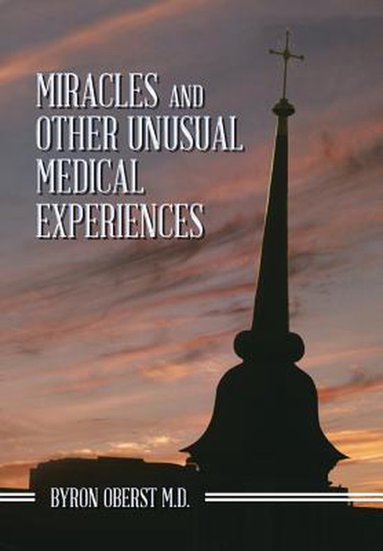 Miracles and Other Unusual Medical Experiences - cover