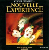 Cirque du Soleil: Nouvelle Expérience