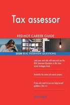 Tax Assessor Red-Hot Career Guide; 2528 Real Interview Questions