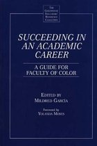 Succeeding in an Academic Career