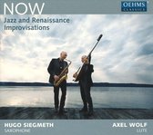 Axel Wolf & Hugo Siegmeth - Now - Jazz And Renaissance Improvisations (CD)