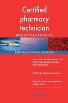 Certified Pharmacy Technician Red-Hot Career; 2527 Real Interview Questions