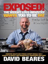 Exposed! the Weight Loss Industry Wants You to Be Fat