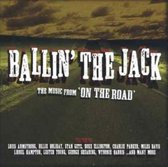 Ballin' the Jack: The Music from "On the Road"