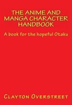 The Anime and Manga Character Handbook