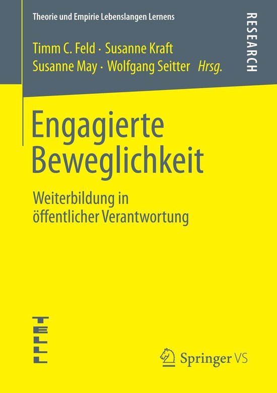 Theorie und Empirie Lebenslangen Lernens - Engagierte Beweglichkeit