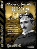 Il circolo dell'Arca II - Nikola Tesla e il Circolo dell'Arca