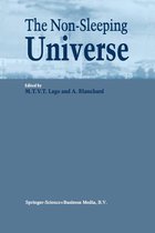 The Non-Sleeping Universe: Proceedings of two conferences on: 'Stars and the ISM' held from 24-26 November 1997 and on