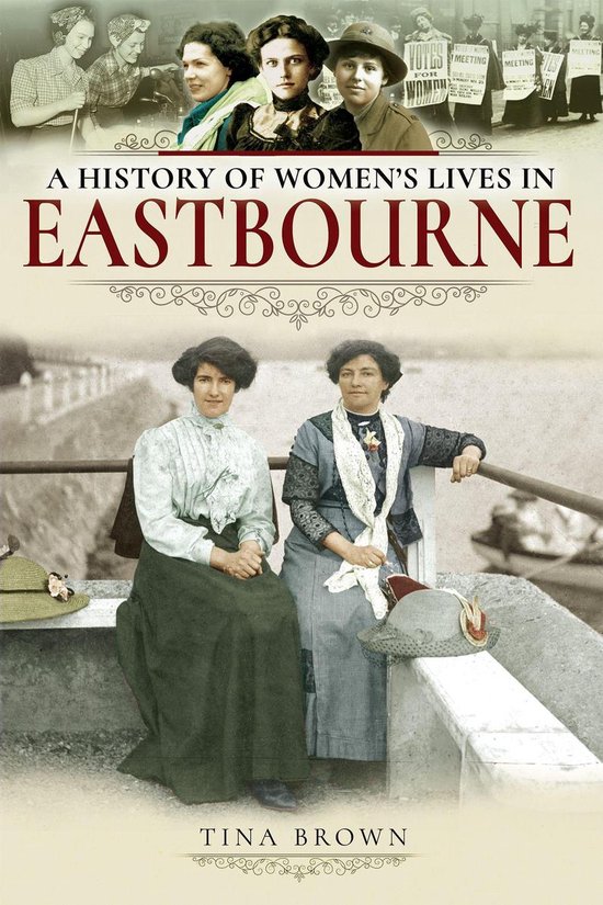 A History of Women's Lives in Eastbourne - cover