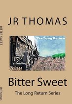 The Long Return 3 - Bitter Sweet
