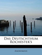 Das Deutschthum Rochester's