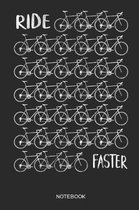 Ride Faster Notebook