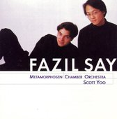 Fazil Say / Scott Yoo, Metamorphosen Chamber Orchestra