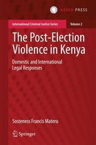 International Criminal Justice Series 2 - The Post-Election Violence in Kenya
