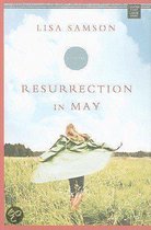 Resurrection in May
