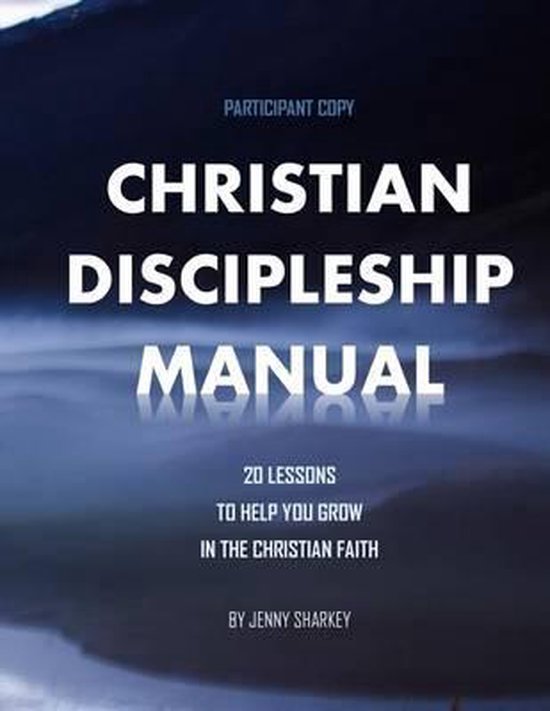 Christian Discipleship Manual | 9781500827298 | Jenny Sharkey | Boeken ...