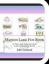 Mateos Lake Fun Book