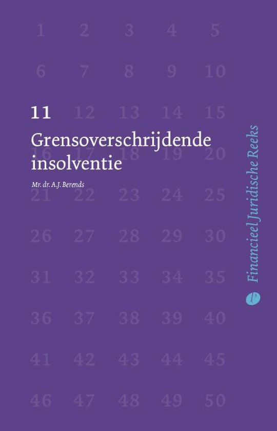 Financieel Juridische Reeks 10 - Grensoverschrijdende insolventie - A.J. Berends | 