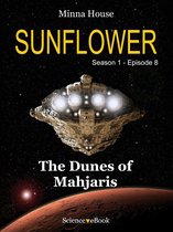 SUNFLOWER Season 1 8 - SUNFLOWER - The Dunes of Mahjaris
